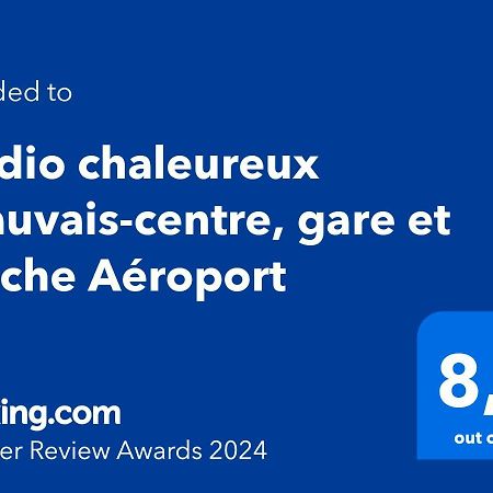 Studio Chaleureux Beauvais-Centre, Gare Et Proche Aeroport エクステリア 写真