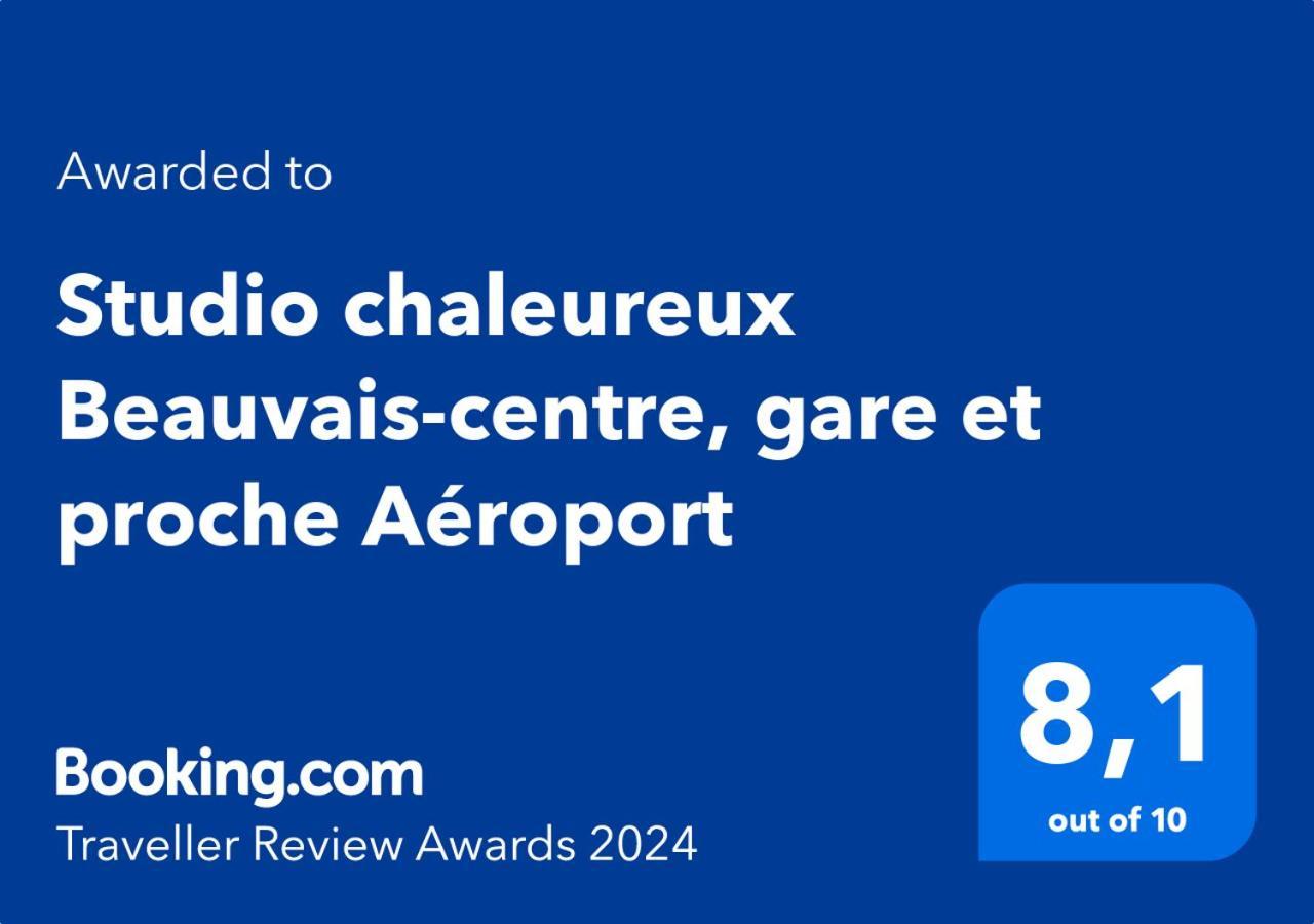 Studio Chaleureux Beauvais-Centre, Gare Et Proche Aeroport エクステリア 写真